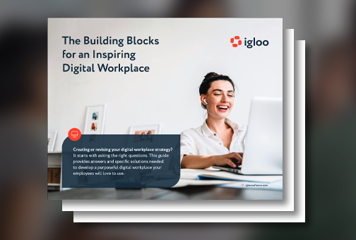The Building Blocks for an Inspiring Digital Workplace