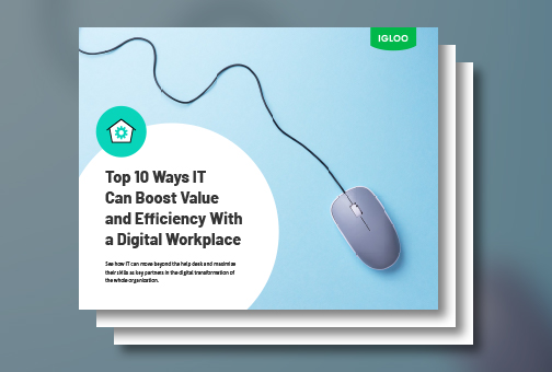 Top 10 Ways IT Can Boost Value and Efficiency With a Digital Workplace