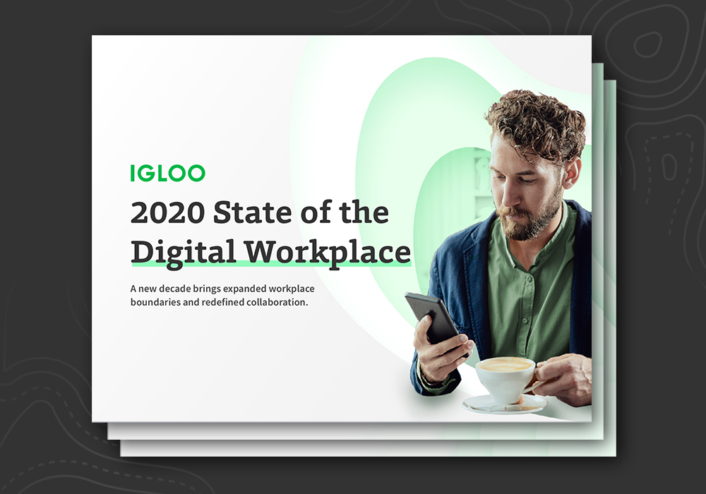 2020 State of the Digital Workplace Report