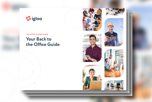 The Future of Work is Here: Your Back to the Office Guide