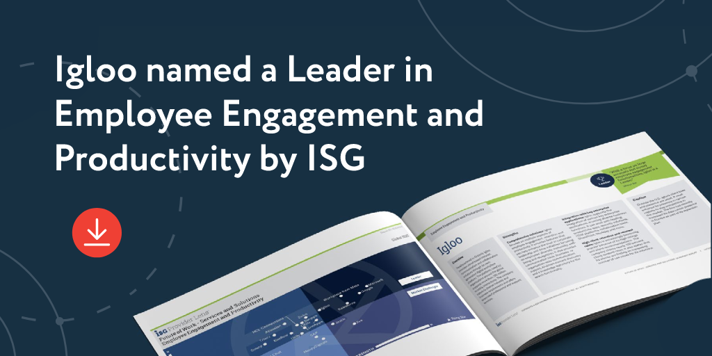 Igloo named a leader in employee engagement and productivity by ISG